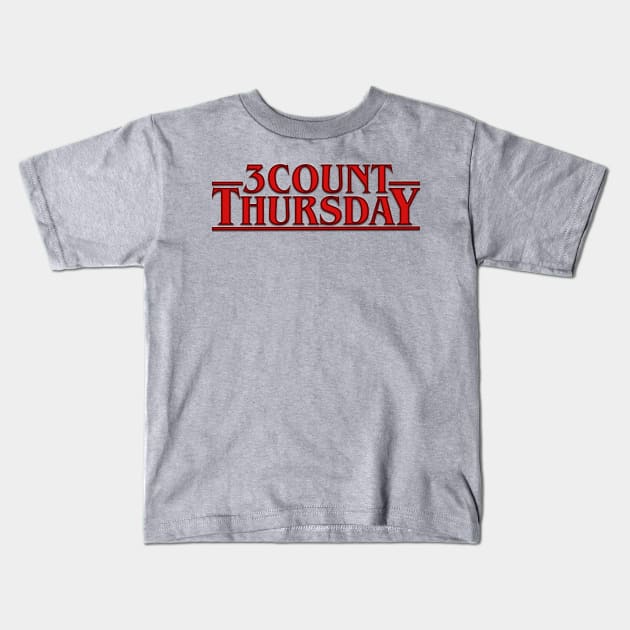 Stranger Thursday Kids T-Shirt by 3CountThursday